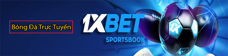 Trang cá cược uy tín nổi tiếng trên toàn quốc - 1XBET