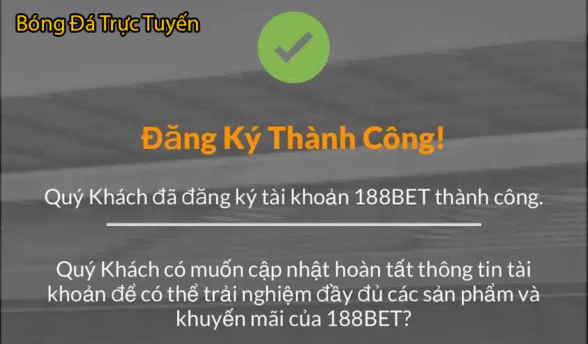 hoàn tất đăng ký 188bet