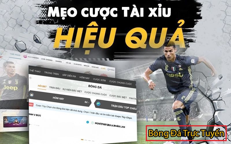 Tài xỉu trong bóng đá là gì? Cách đặt cược t/x hiệu quả 5 cách cược tài xỉu trong bóng đá hiệu quả