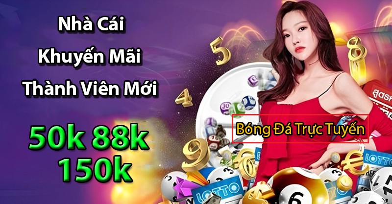 nhà cái khuyến mãi thành viên mới 88k