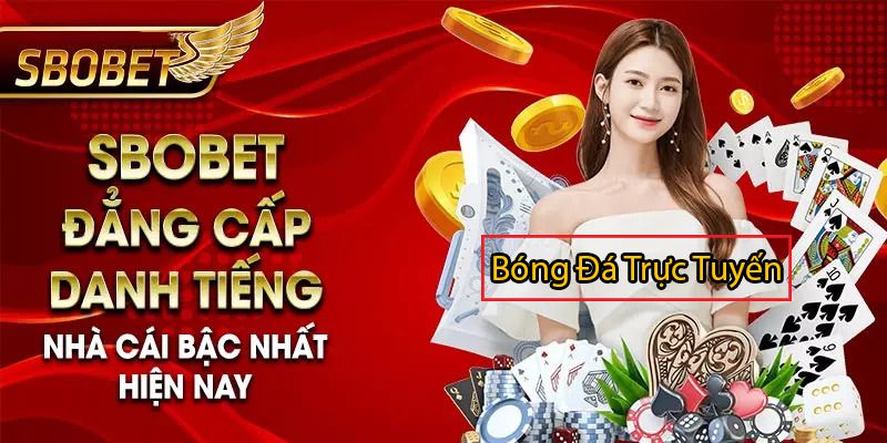 Trang cá cược uy tín chuyên về giải đấu bóng cỏ - SBOBET