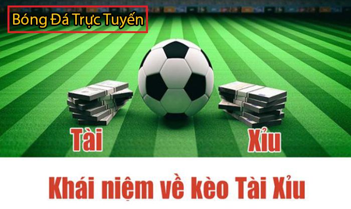 Tài xỉu trong bóng đá là gì? Cách đặt cược t/x hiệu quả 4 tổng quan về tài xỉu trong bóng đá
